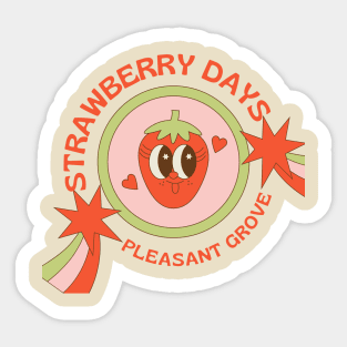 Cute Strawberry Days Pleasant Grove Utah Sticker